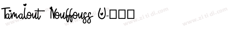 Tamalout Nouffouss U字体转换